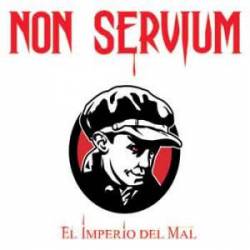 Non Servium : El Imperio del Mal